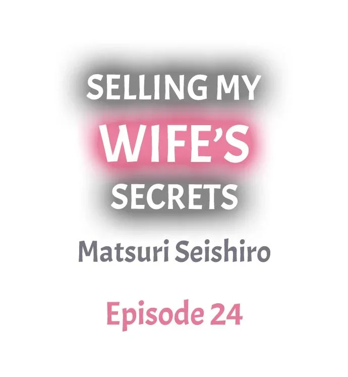 Selling My Wife’s Secrets Chapter 24 page 0