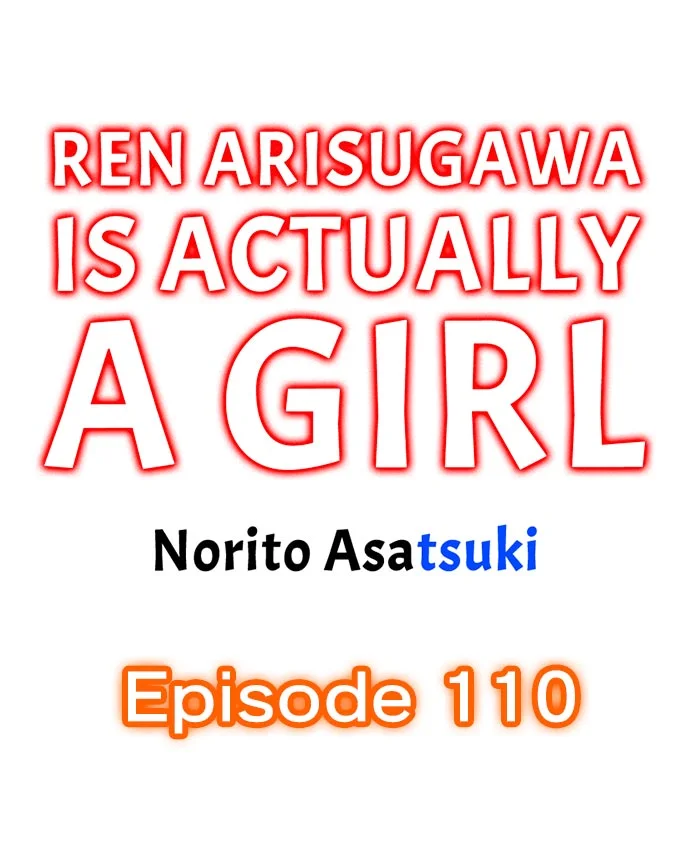 Ren Arisugawa Is Actually A Girl Chapter 110 page 0