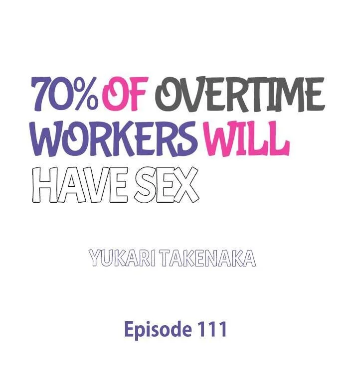 70% of Overtime Workers Will Have Sex Chapter 111 page 0