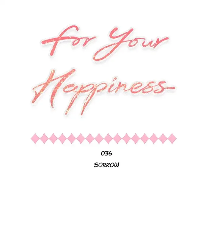 For Your Happiness Chapter 36 page 1
