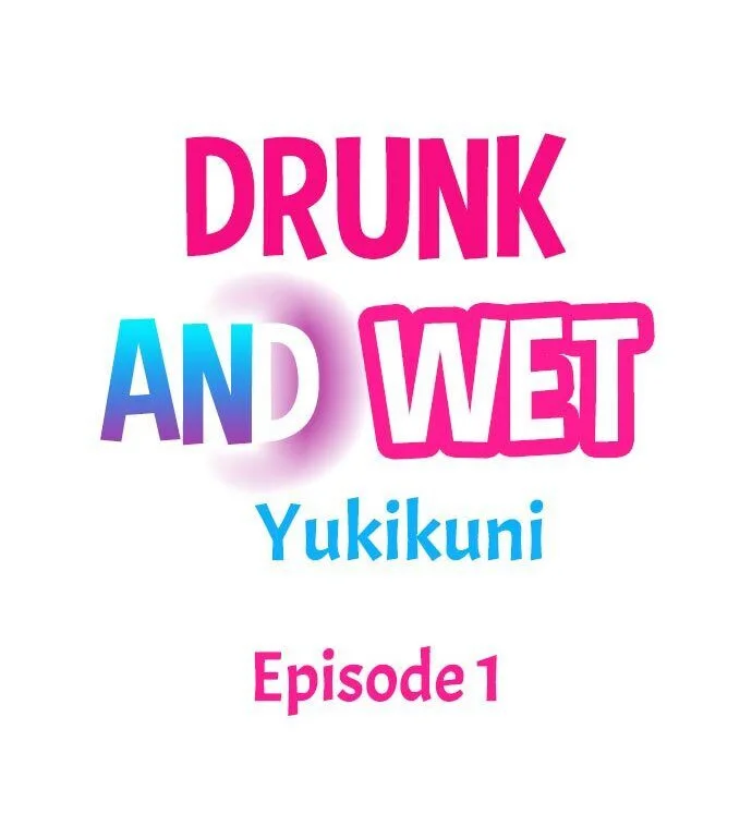 Drunk and Wet Chapter 1 page 0