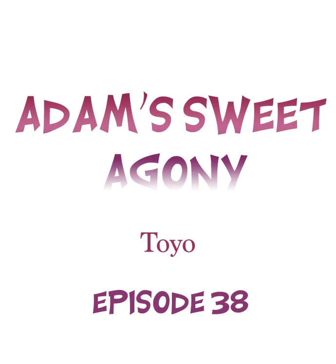 Adam’s Sweet Agony Chapter 38 page 0